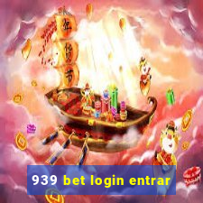 939 bet login entrar